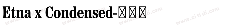 Etna x Condensed字体转换